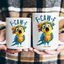 Funny Mug - Humorous Crow F-Caw-F - For Coworkers, Friends Parrot - Mug