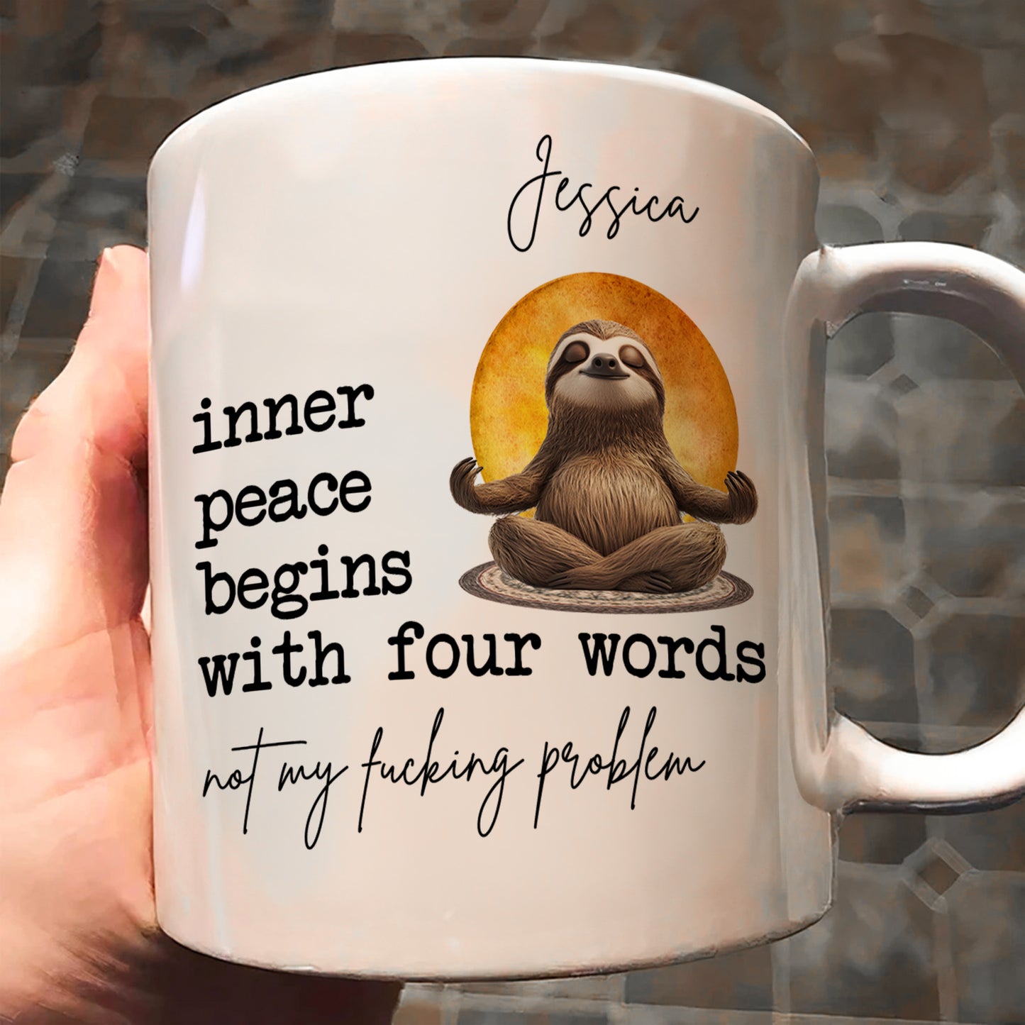 Funny Mug - Inner Peace Begins With Four Words: Not My F*Cking Problem - Personalized Mug