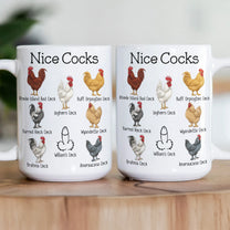 Funny Mug - Nice Cocks - Funny Bulk Gifts, Exchange Gift For Husband, Bf, Coworkers - Personalized Mug