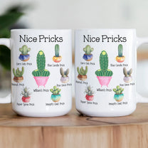 Funny Mug - Nice Pricks - Naughty Gifts For Husband, Bf, Exchange Gifts Silly Gift - Personalized Mug