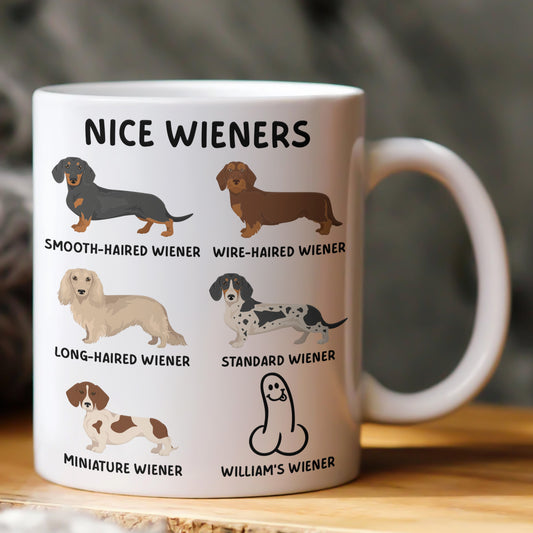 Funny Mug - Nice Wieners - Funny Gifts For Husband, Bf, Coworker Troll - Personalized Mug