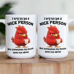 Funny Mug - Sarcastic, Funny Bulk Gifts, Exchange Gift For Coworkers, Boss - Personalized Mug