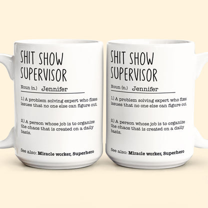 Funny Mug - Sh*T Show Supervisor - Fun Gifts For Coworker, Friends, Boss - Personalized Mug