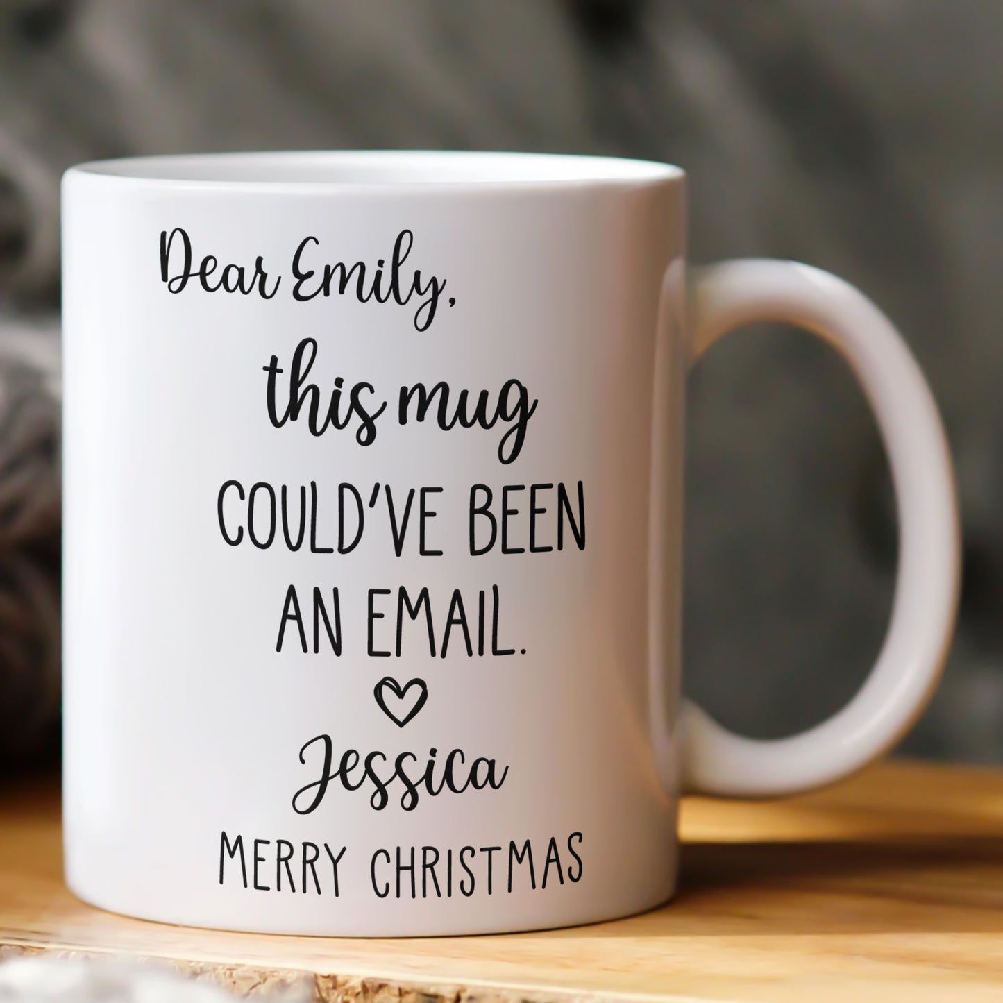 Funny Mug - This Mug Could’ve Been An Email - Exchange Gifts, Gag Gift For Coworkers - Personalized Mug