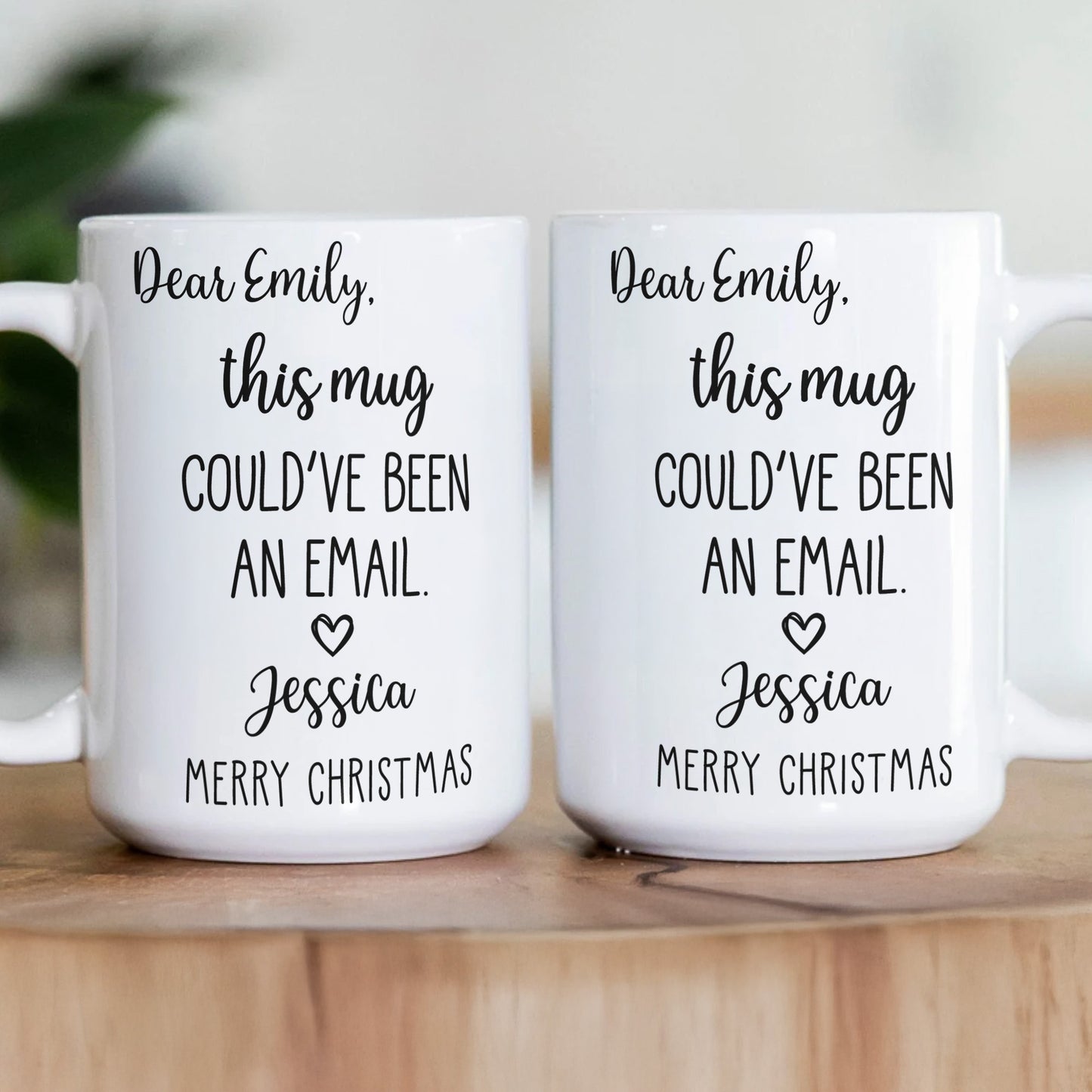 Funny Mug - This Mug Could’ve Been An Email - Exchange Gifts, Gag Gift For Coworkers - Personalized Mug