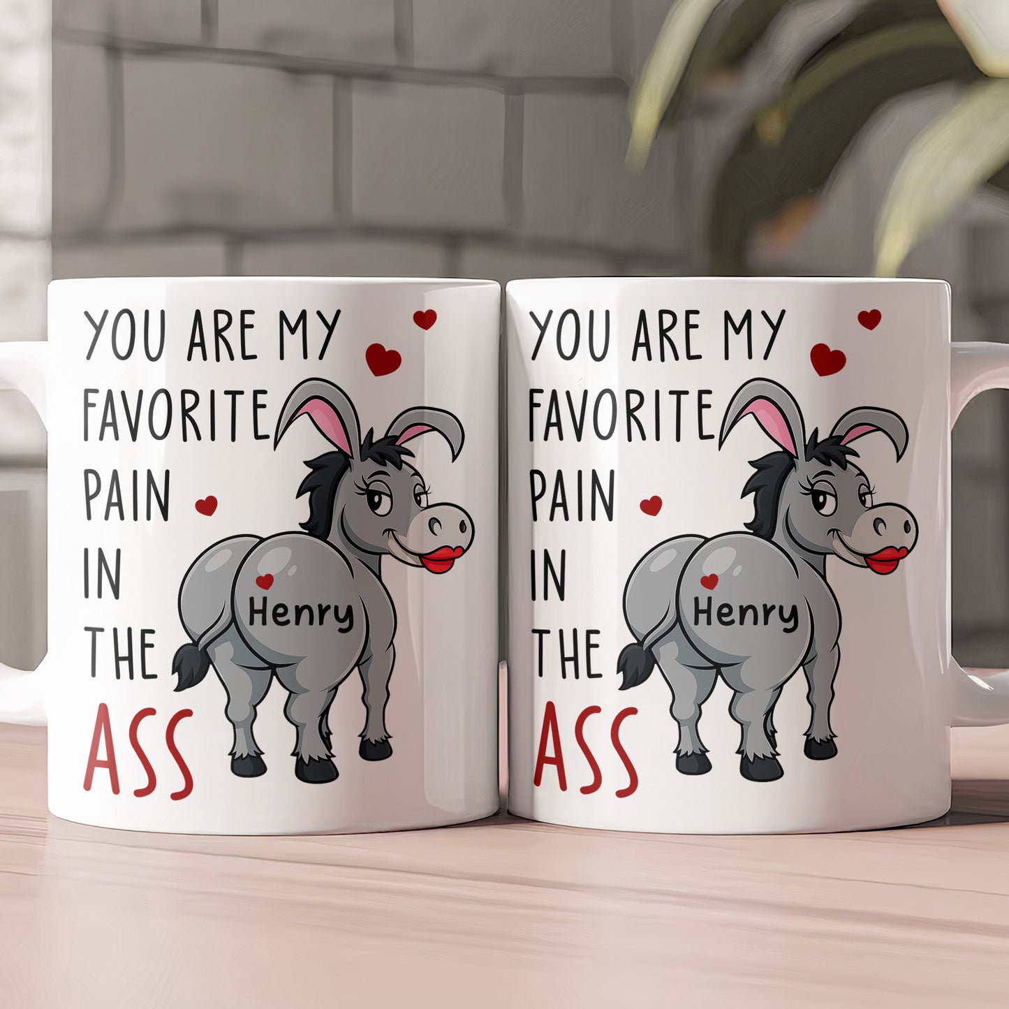 Funny Mug - You Are My Favorite Pain In The A$$ - For Couples, Husband, Wife, Friend Silly Exchange Gift - Personalized Mug