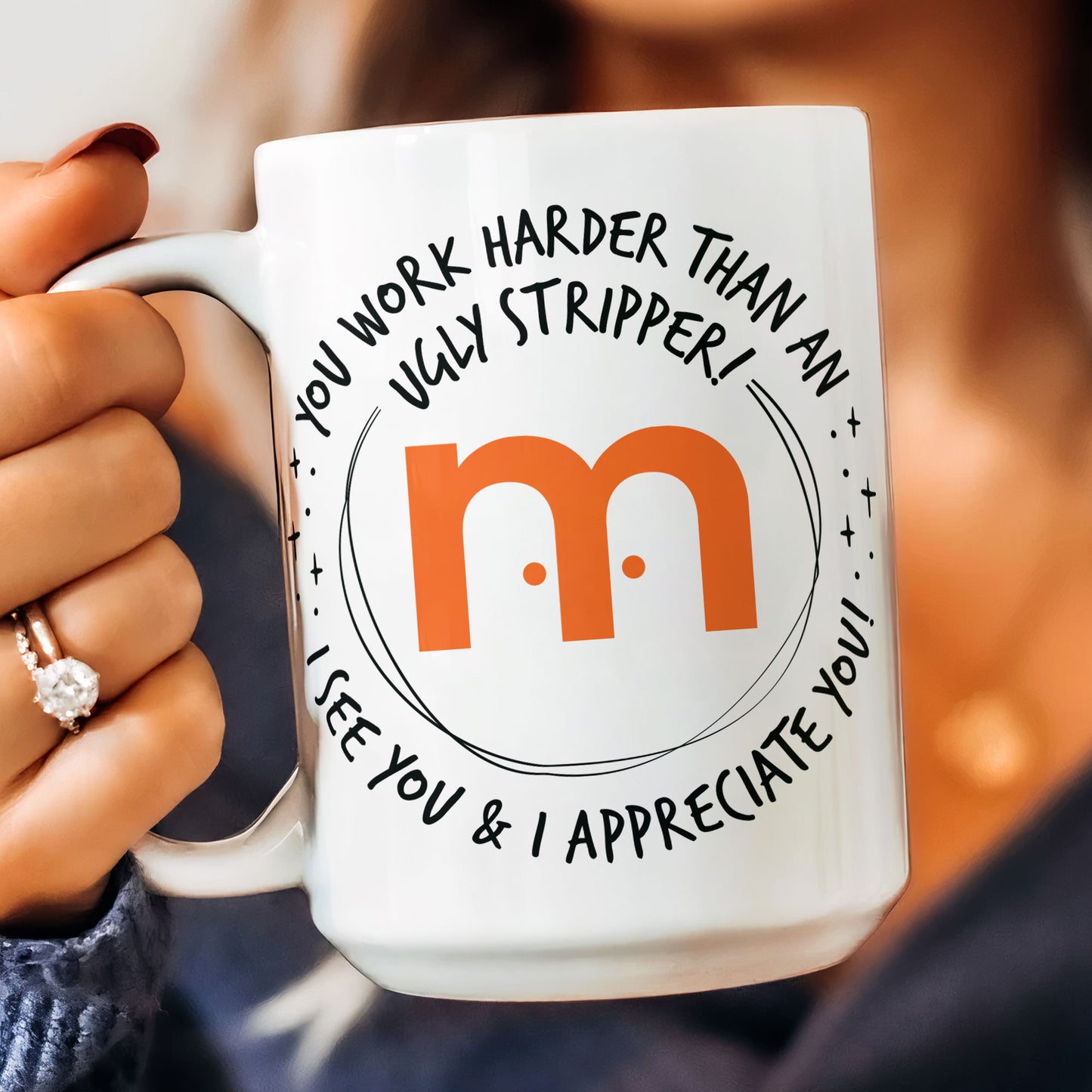 Funny Mug - You Work Harder Than An Ugly Stripper - Custom Your Logo - Thank You Gifts For Coworkers, Employee - Personalized Mug