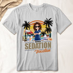 Funny Nurse Sedation Vacation Summer - Personalized Shirt
