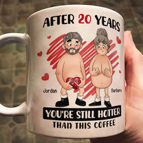 Funny Old Couple You're Still Hotter Than This Coffee - Personalized Mug