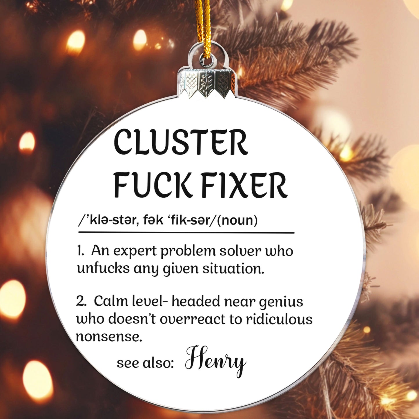 Funny Ornament - Cluster F*Ck Fixer - Gifts For Boss, Coworkers - Personalized Acrylic Ornament