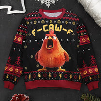 Funny Ugly Sweater For Xmas Party - Humorous F-Caw-F - Personalized Ugly Sweater