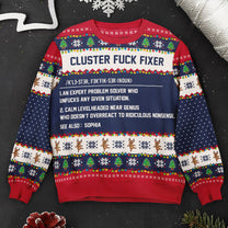 Funny Ugly Sweaters - Cluster F*Ck Fixer - For Coworkers, Boss, Friends - Personalized Ugly Sweater