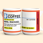 Funny Mug - Rx Prescription - Gifts For Coworkers, Friends, Family - Personalized Mug