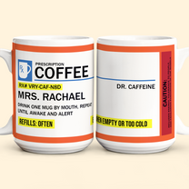 Funny Mug - Rx Prescription - Gifts For Coworkers, Friends, Family - Personalized Mug