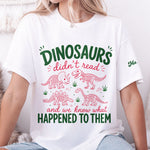 Funny-Dinosaurs-Didn'T-Read-Personalized-Shirt-4
