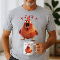 Funny Mug & Shirt - Humorous Crow F-Caw-F - For Coworkers, Friends - Custom Gift Set