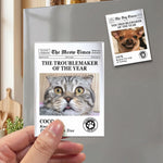 Funny-Pet-The-Trouble-Maker-Of-The-Year,-For-Dog-Lovers,-Cat-Lovers-Personalized-Magnet-4