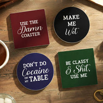 Funny_Slate_Drink_Coasters_Snarky_Gift_Exchange_Gifts_Gag_Gifts_Humour_Gifts_Personalized_Ceramic_Coaster_1