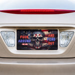 Fvck Around And Find Out - Custom License Plate