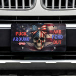 Fvck Around And Find Out - Custom License Plate