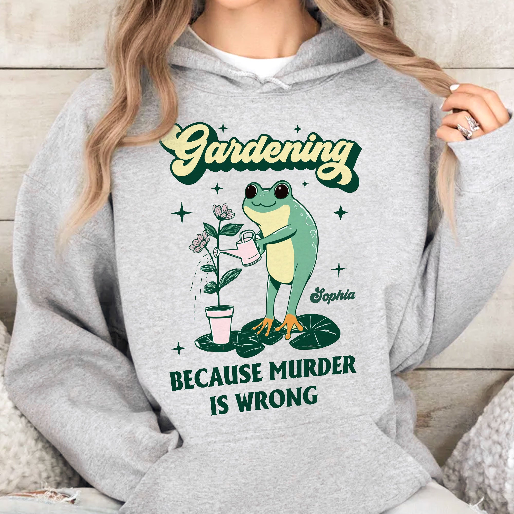 Gardening Because Murder Is Wrong - Personalized Shirt