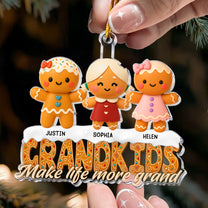 Gingerbread Grandkids Make Life More Grand - Personalized Acrylic Ornament