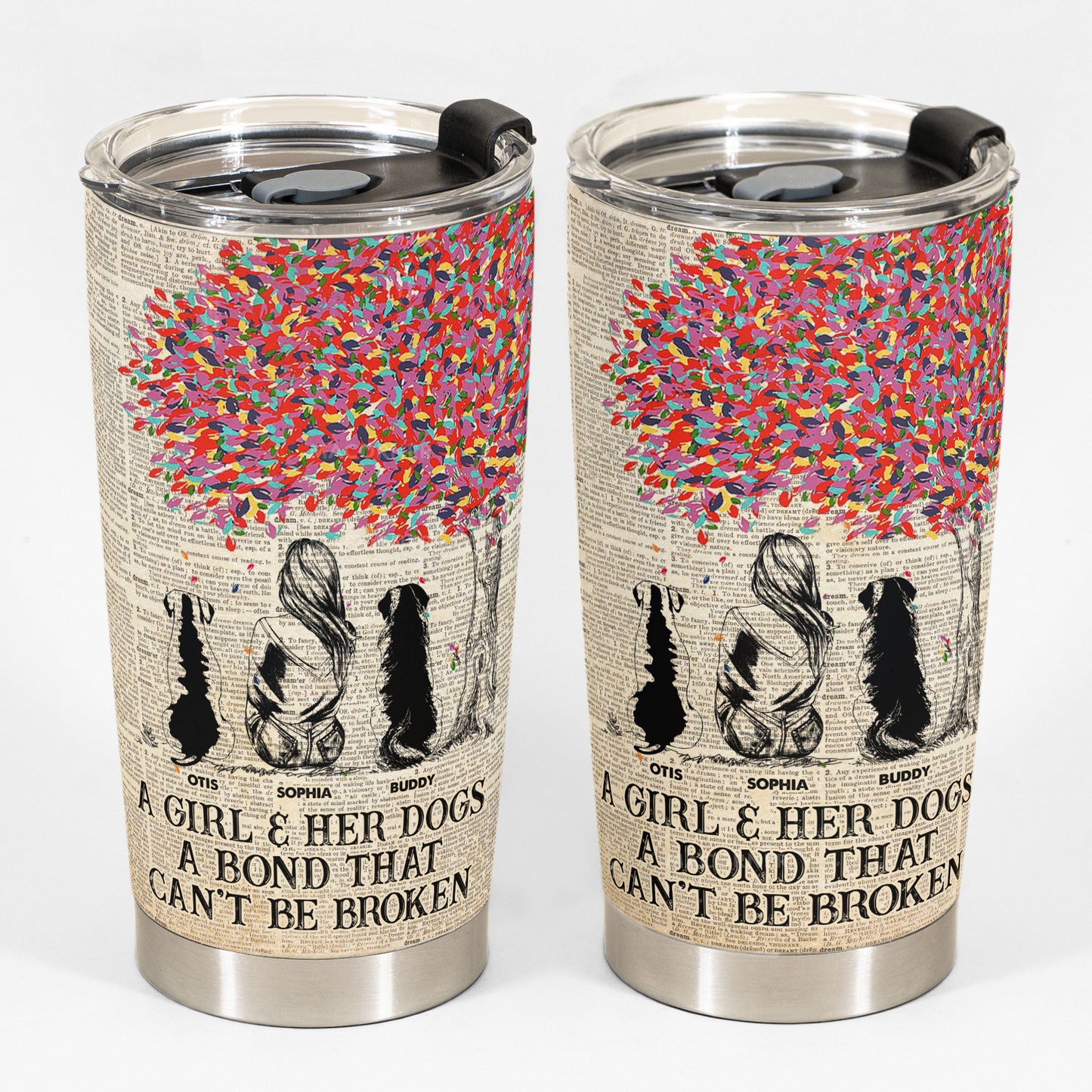 Girl And Dogs A Bond Can't Be Broken - Sketch Version - Personalized Tumbler Cup