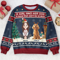 Girl And Her Dog - Bond That Can't Be Broken - Personalized Ugly Sweater