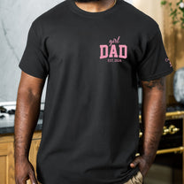 Girl Dad With Kids' Names On Sleeves - Pink Dad - Personalized Shirt