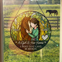 Girl & Horse A Bond Can't Be Broken - Personalized Stained Glass Window Hanging Suncatcher