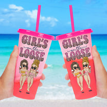 Girl's On The Loose - Personalized Color Changing Cup