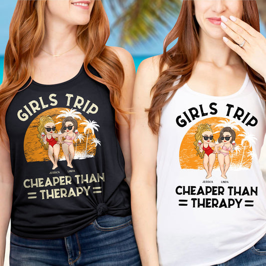 Girls Trip Cheaper Than Therapy - Personalized Shirt