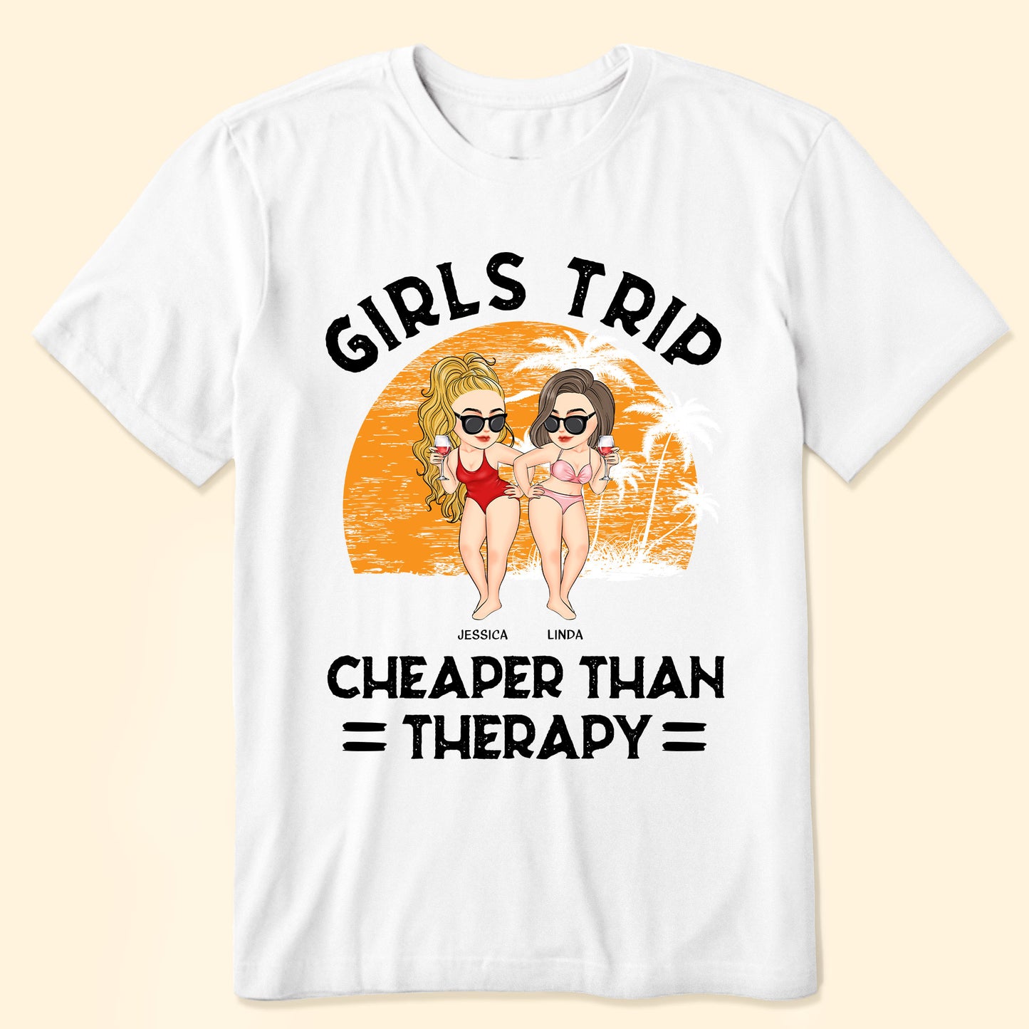 Girls Trip Cheaper Than Therapy - Personalized Shirt