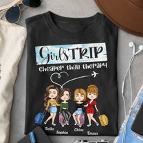 Girls Trip Is Ready - Personalized Shirt