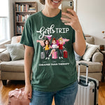 Girls-Trip-Cheaper-Than-Therapy-Personalized-Shirt-4