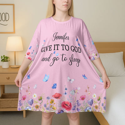 Give It To God And Go To Sleep - Personalized Sleep Tee