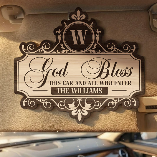 God Bless This Car And All Who Enter - Personalized Wooden Car Visor Clip