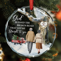 God Blessed The Broken Road Anniversary Gift - Personalized Glass Ornament