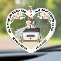 God Blessed The Broken Road - Personalized Car Ornament