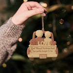 God Blessed The Broken Road That Led Me Straight To You - Wooden Ornament