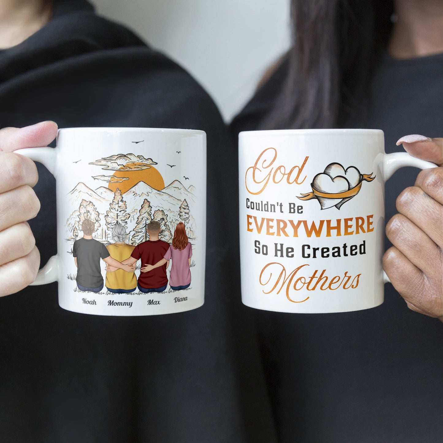 God Couldn't Be Everywhere So He Created Mothers - Personalized Mug