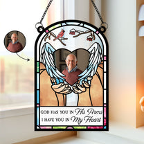 God Has You In His Arms - Personalized Window Hanging Suncatcher Photo Ornament