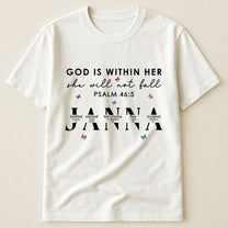 God Is Within Her She Will Not Fall With Name Letter In Bible - Personalized Shirt