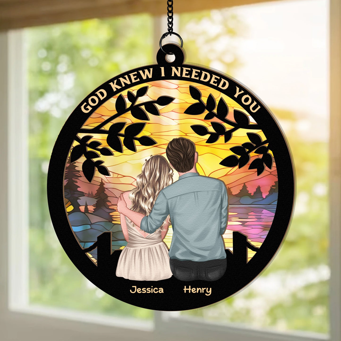 God Knew I Needed You - Personalized Window Hanging Suncatcher Ornament