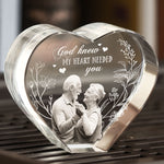 God Knew My Heart Needed You - Custom 2D Crystal Photo