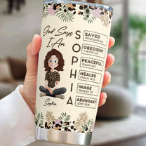 God Says I Am Affirmation - Personalized Tumbler Cup