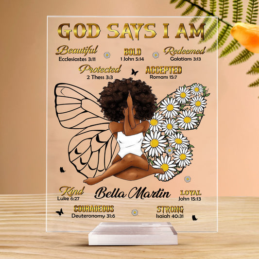 God Says I Am Beautiful Loyal Strong - Personalized Acrylic Plaque