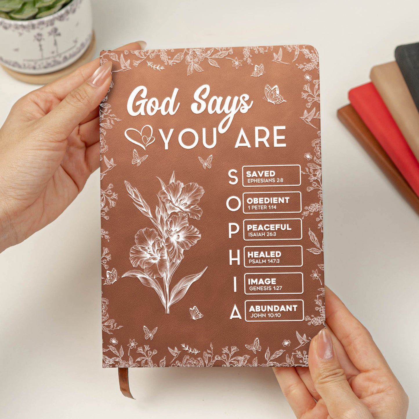 God Says I Am Birth Month Flower Gift For Her - Personalized Leather Journal