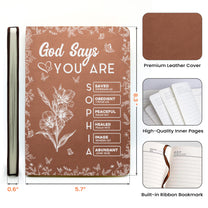 God Says I Am Birth Month Flower Gift For Her - Personalized Leather Journal