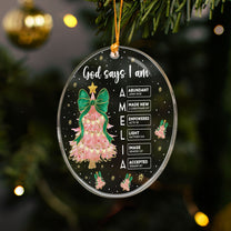 God Says I Am Custom Name Bible Verses - Personalized Acrylic Ornament